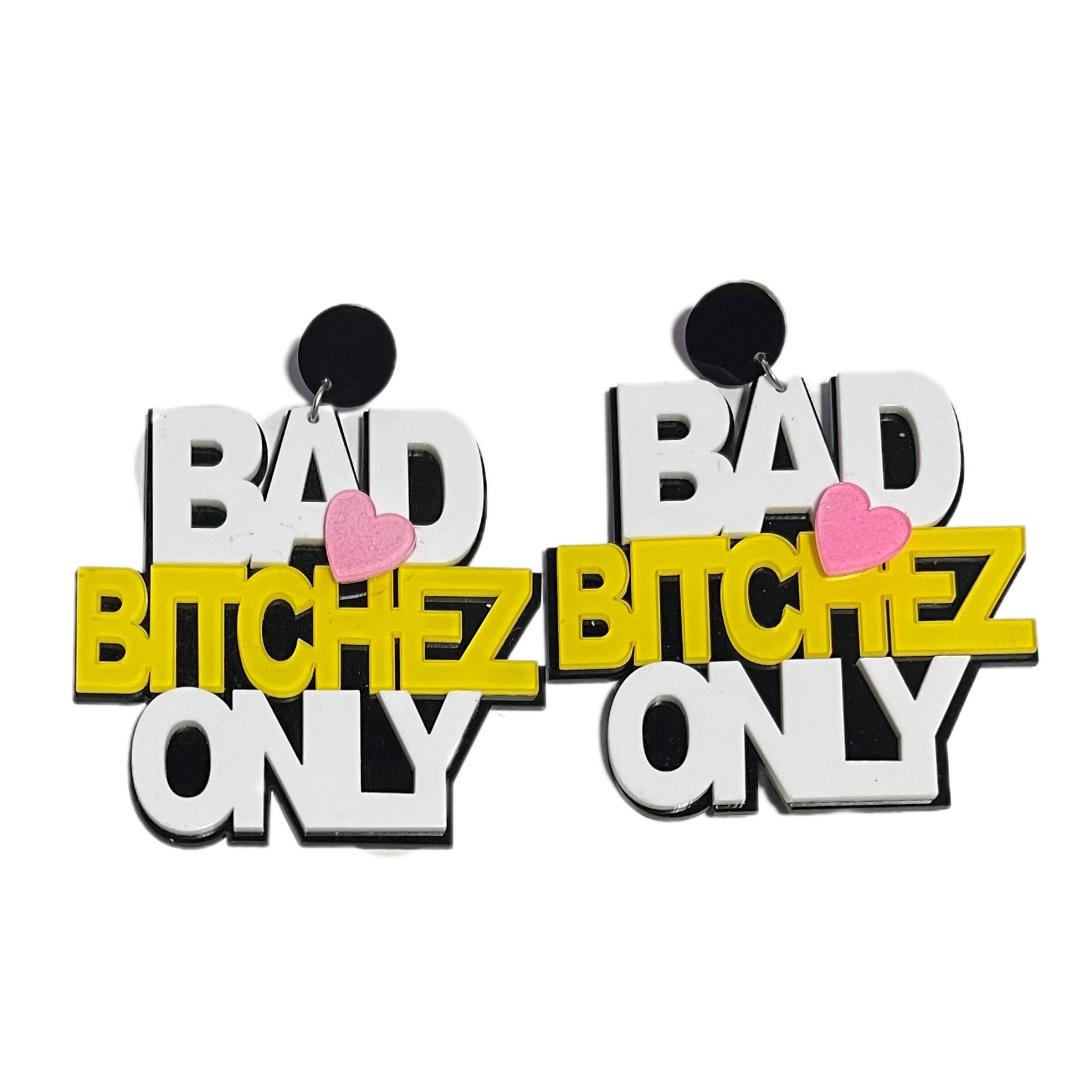 Bad Bitchez Only