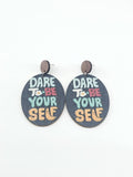 Dare to be yourself